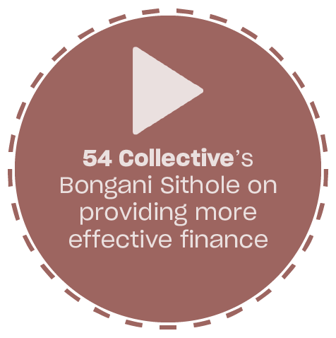 54 Collective's Bongani Sithole on providing more effective finance