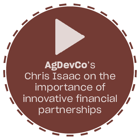AgDevCo's Chris Isaac on the importance of innovative financial partnerships